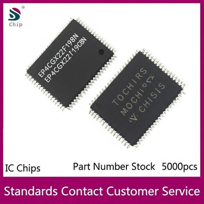 EP4CGX22CF19C8N IC Chips Part Number Stock 5000pcs Standards Contact Customer Service